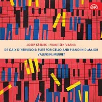 Josef Křenek, František Vrána – de Caix d´Hervelois: Suita pro violoncello a klavír D dur - Valensin: Menuet