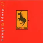 Mňága a Žďorp – Dutý ale free CD