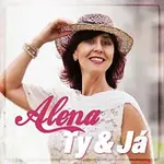 ALENA "ENA" – Ty & Já