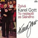 Karel Gott – Zpívá Karel Gott. To nejlepší ze Slaného /bonusové CD ke kompletu Mé písně/