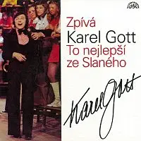 Karel Gott – Zpívá Karel Gott. To nejlepší ze Slaného /bonusové CD ke kompletu Mé písně/