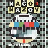 Načo názov – Myslieť nadovšetko
