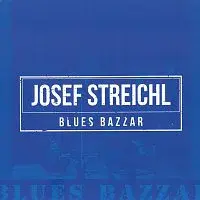 Josef Streichl – Blues Bazzar