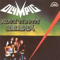 Olympic – Když ti svítí zelená