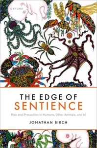 The Edge of Sentience - Jonathan  Birch
