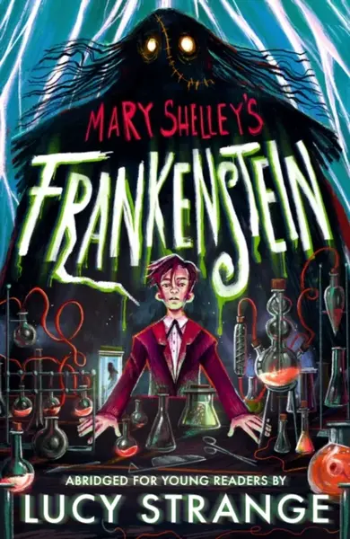 Frankenstein: A Quick Read - Mary W. Shelley, Lucy Strange