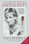 A Royal Duty - Paul Burrell