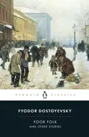 Poor Folk and Other Stories - Fjodor Michajlovič Dostojevskij