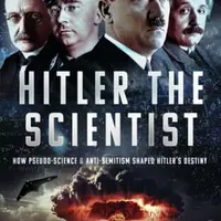 Hitler the Scientist - Andrew Pike