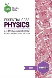 Essential GCSE Physics - Anton Machacek, Keith Dalby
