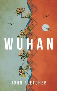 Wuhan - Fletcher John