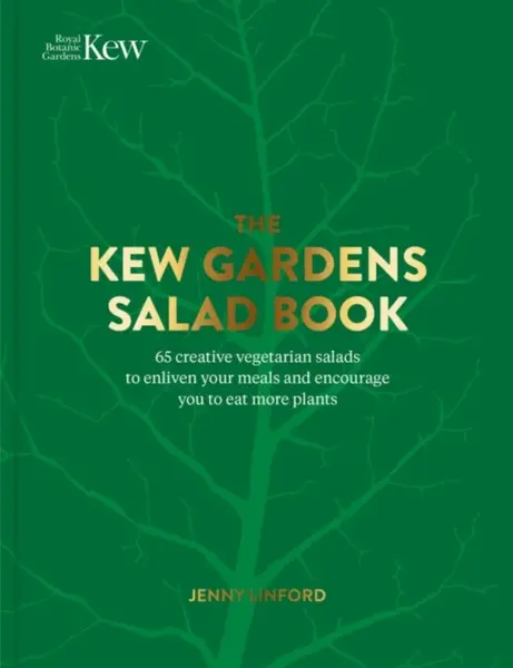 The Kew Gardens Salad Book - Jenny Linford