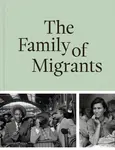 The Family of Migrants - Al Galidi Rodaan, Ahmad Danny Ramadan, Stine Jensen, Joumana Khoury, Hanneke Mantel, Anke Reitz