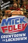 Countdown to Lockdown - Mick Foley