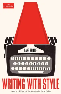 Writing with Style - Lane Greene