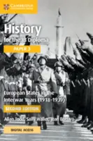 History for the IB Diploma Paper 3 European States in the Interwar Years (1918â€“1939) Coursebook with Digital Access (2 Years) - Allan Todd, Sally Wa