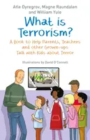 What is Terrorism? - Atle Dyregrov, William Yule, Magne Raundalen