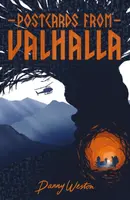 Postcards from Valhalla - Danny Weston