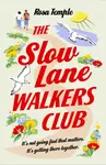 The Slow Lane Walkers Club - Rosa Temple