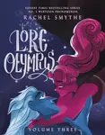Lore Olympus: Volume Three - Rachel Smythe