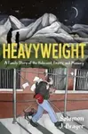 Heavyweight - Solomon J. Brager
