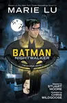 Batman: Nightwalker - Marie Lu