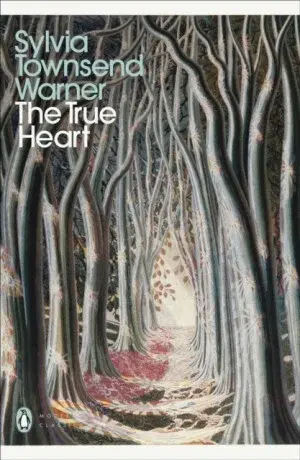 The True Heart - Townsend Warner Sylvia