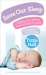 Save Our Sleep - Tizzie Hall