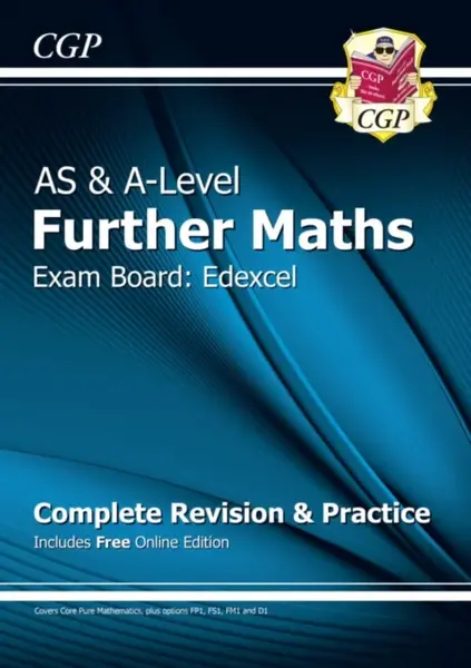 A-Level & AS Further Maths for Edexcel: Complete Revision & Practice with Online Edition - CGP Books