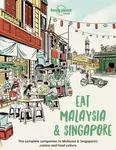 Lonely Planet Eat Malaysia and Singapore - Food