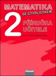 Matematika se Čtyřlístkem 2 pro ZŠ - příručka učitele (Defekt)