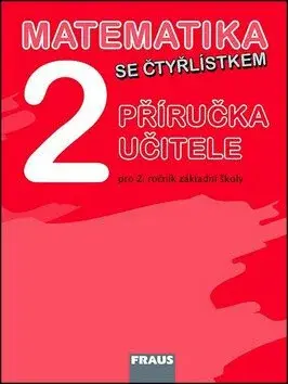 Matematika se Čtyřlístkem 2 pro ZŠ - příručka učitele (Defekt)