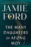 Many Daughters of Afong Moy - Jamie Ford