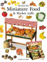 Making Miniature Food & Market Stalls - A Scarr