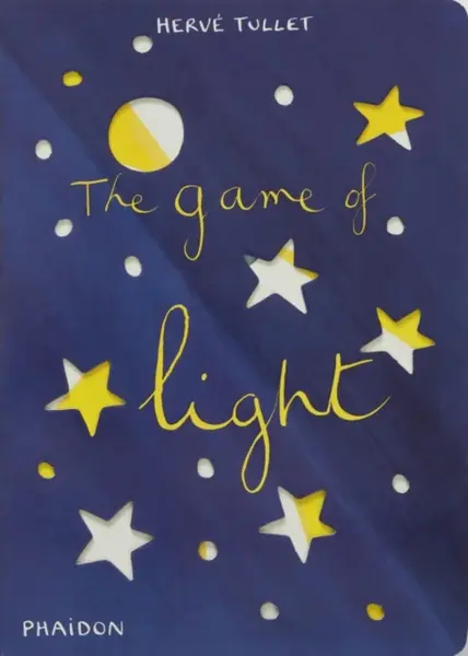 The Game of Light - Herve Tullet