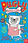 Pugly Bakes a Cake - Pamela Butchart