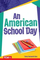 An American School Day - Dona Herweck Rice