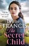 The Secret Child - Lynne Francis