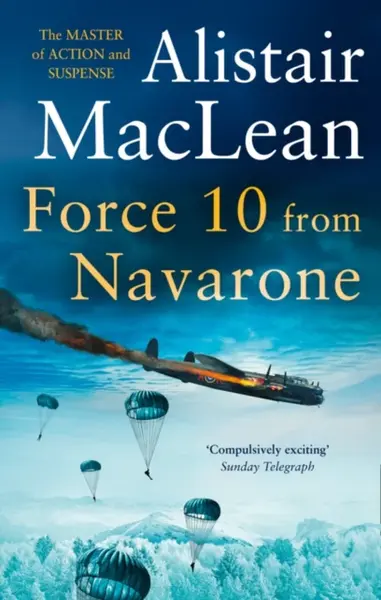 Force 10 from Navarone - MacLean Alistair