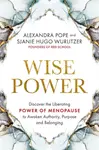 Wise Power - Sjanie Hugo Wurlitzerová, Alexandra Pope
