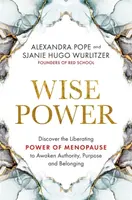 Wise Power - Sjanie Hugo Wurlitzerová, Alexandra Pope