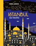 Istanbul Cult Recipes (mini) - Larmoyer Pomme