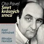 Karel Heřmánek, Miroslav Horníček – Pavel: Smrt krásných srnců