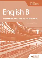 English B for the IB Diploma Grammar and Skills Workbook - Hyun Jung Owen