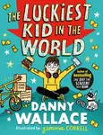 The Luckiest Kid in the World - Danny Wallace