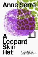 A Leopard-Skin Hat - Anne Serre