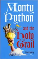 Monty Python and the Holy Grail: Screenplay - Graham Chapman
