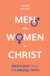 Men and Women in Christ - Andrew Bartlett