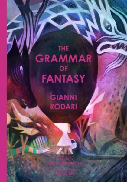The Grammar of Fantasy - Gianni Rodari
