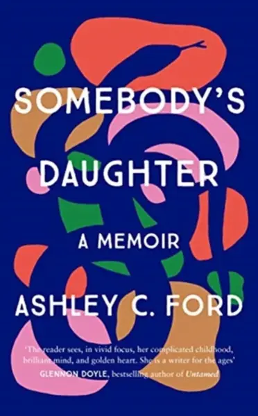 Somebody's Daughter - Ford Ashley C.